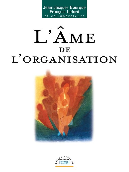 Title details for L'Âme de l'organisation by Jean-Jacques Bourque - Available
